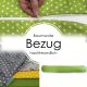 Bezug für Lagerungskissen / Lagerungsrolle Größe 180 x 30 cm. 100% Baumwolle STANDARD 100 by OEKO-TEX®. Zur Auswahl stehen über 50 Designs und uni Farben, sowie 3 Verschlussarten: Reißverschluss, Kuvertverschluss, mangelfester Reißverschluss. Waschbar, tr